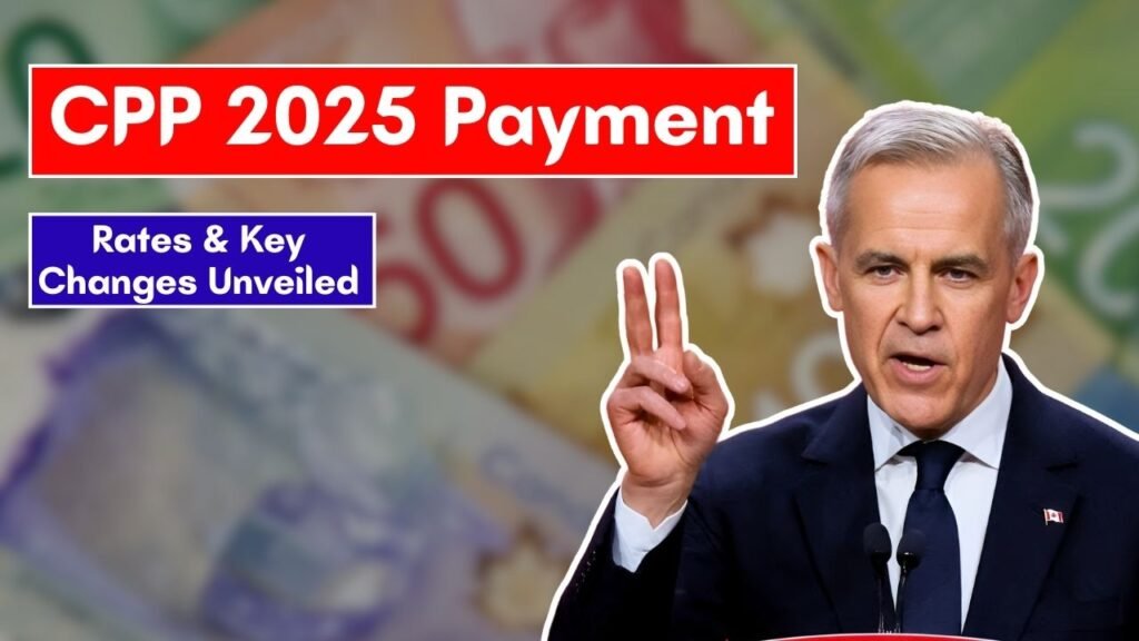 How Much Will You Get? CPP 2025 Payment Rates & Key Changes Unveiled